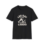 Leg Day Cardio T-Shirt