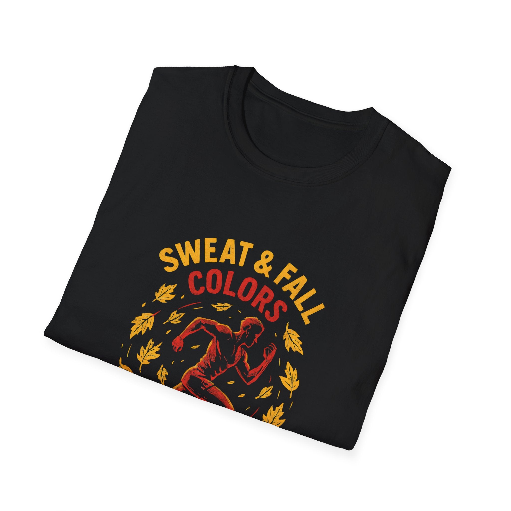 Sweat and Fall Colors T-Shirt