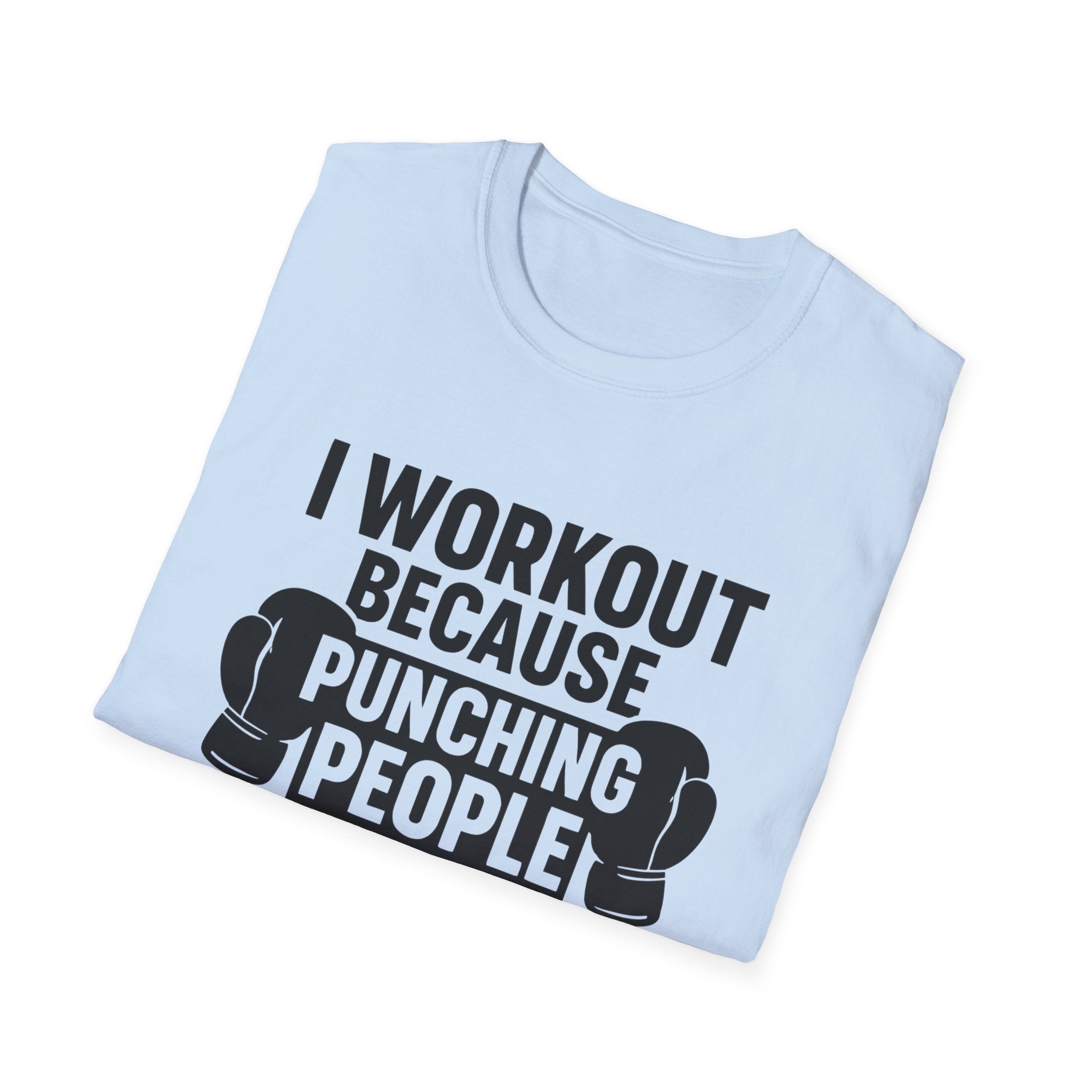 I Work Out T-Shirt