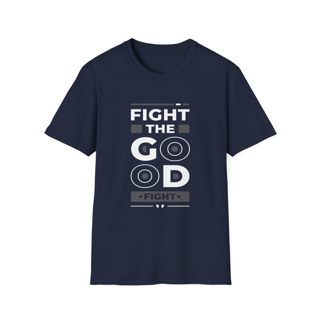 Fight The Good Fight Gym Tee Shirt