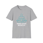 Mind Over Muscle T-Shirt