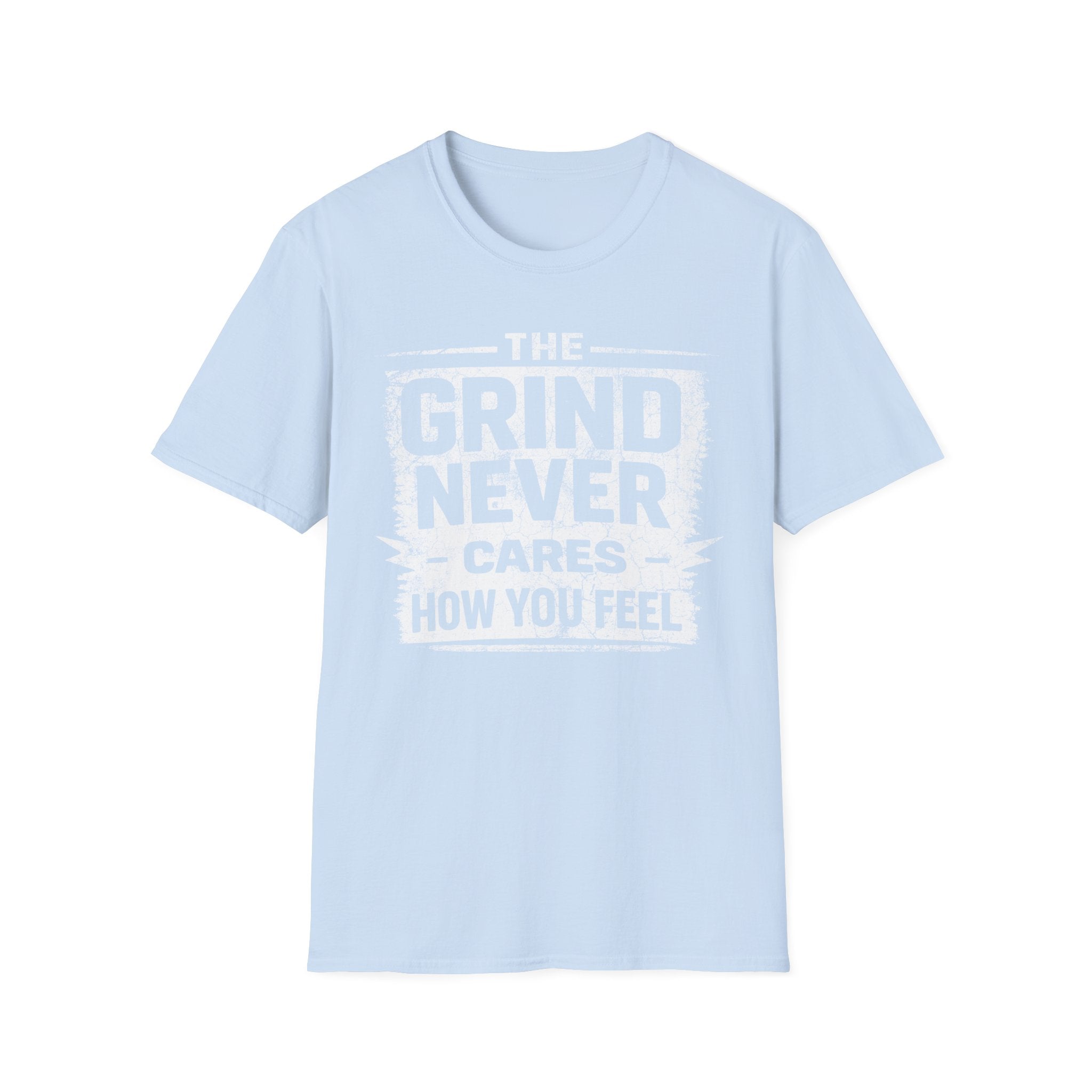 The Grind Never Cares Dark Tee