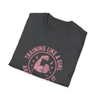 Training Like a Girl T-Shirt