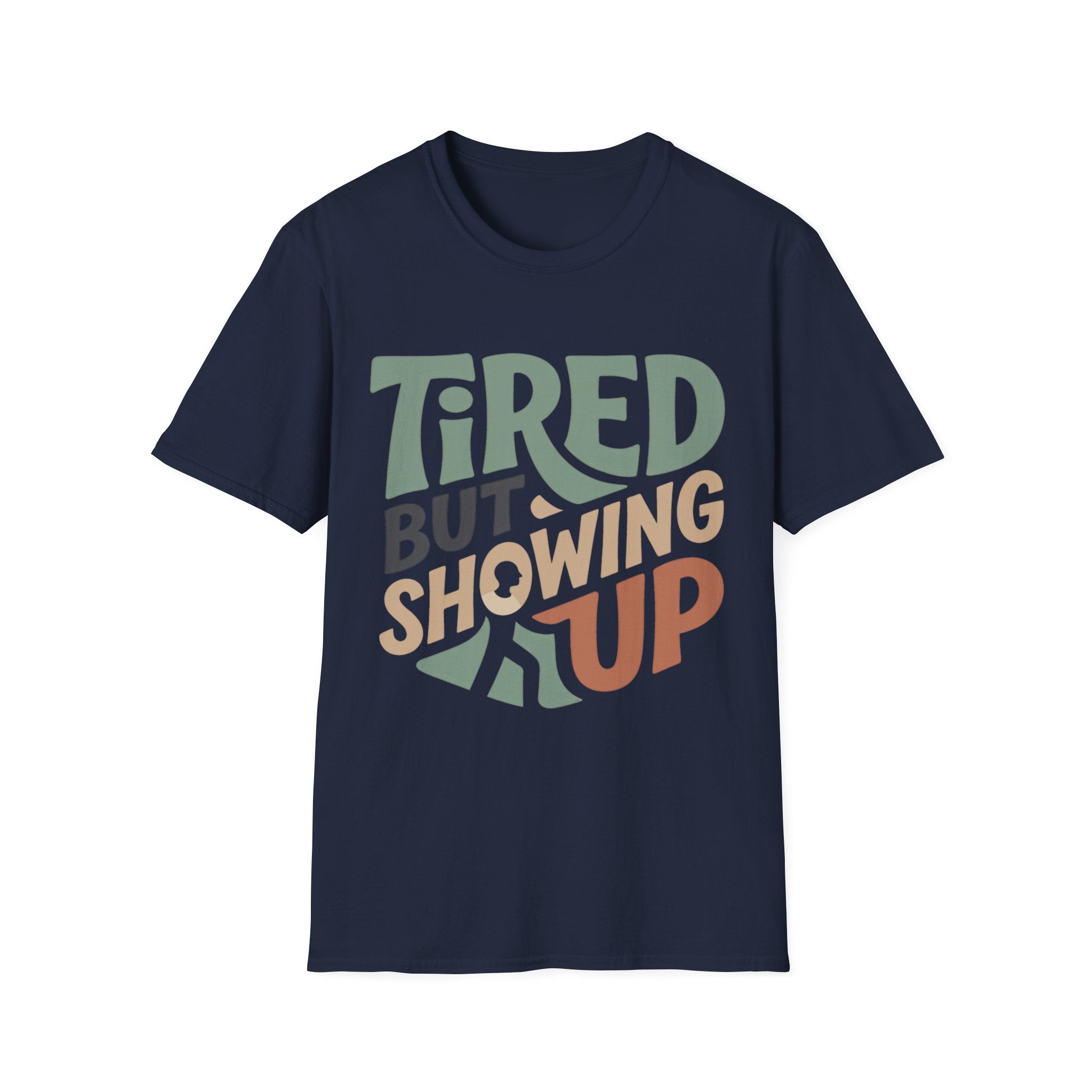 Showing Up Gym T-Shirt