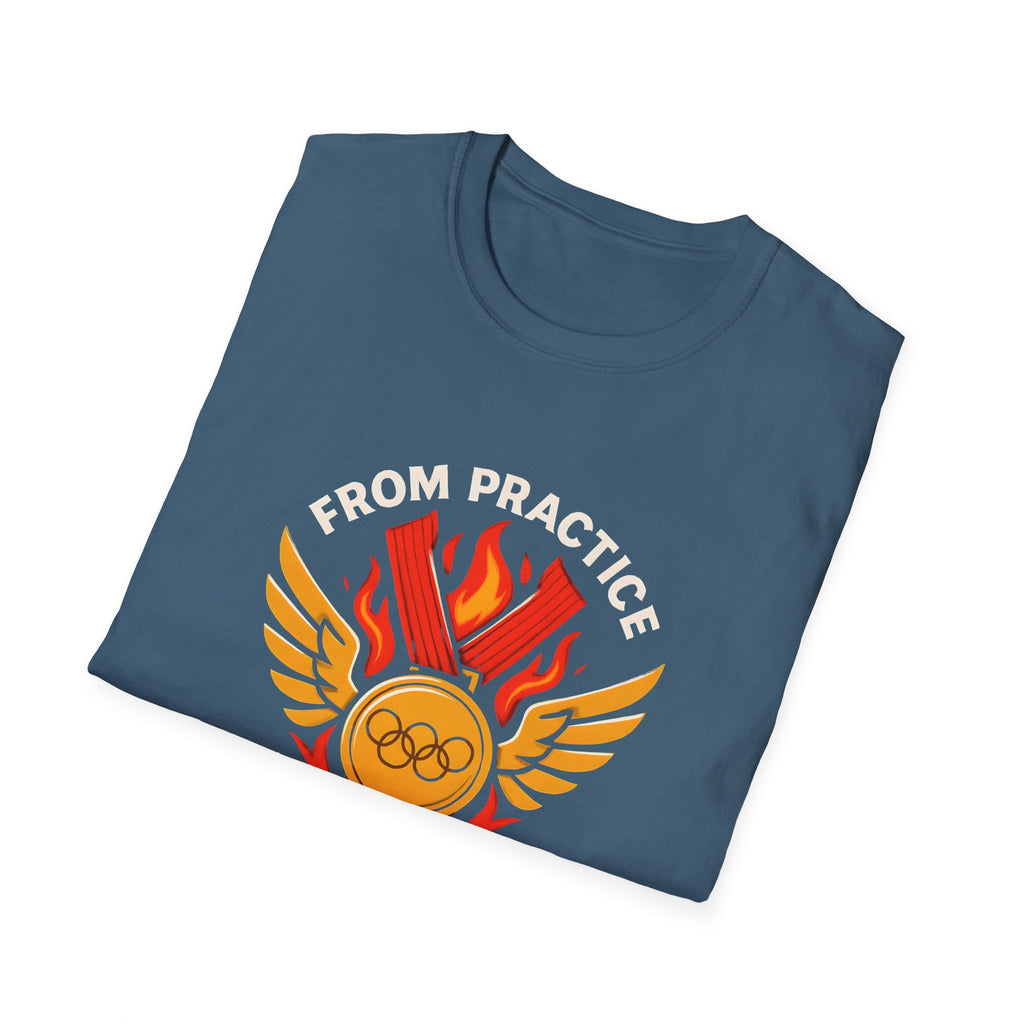 From Practice to Podium T-Shirt