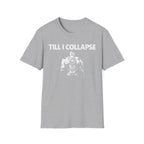 Till I Collapse Vintage Gym T-Shirt