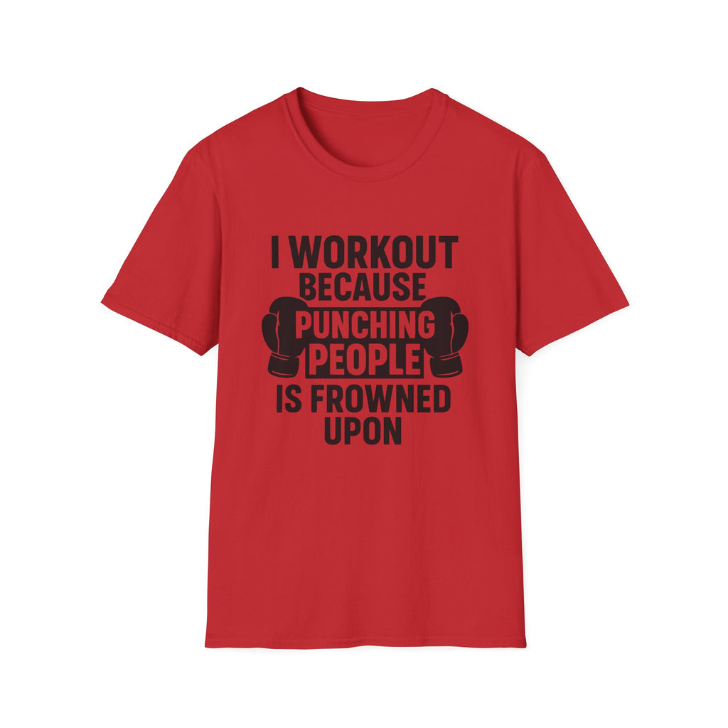 I Work Out T-Shirt