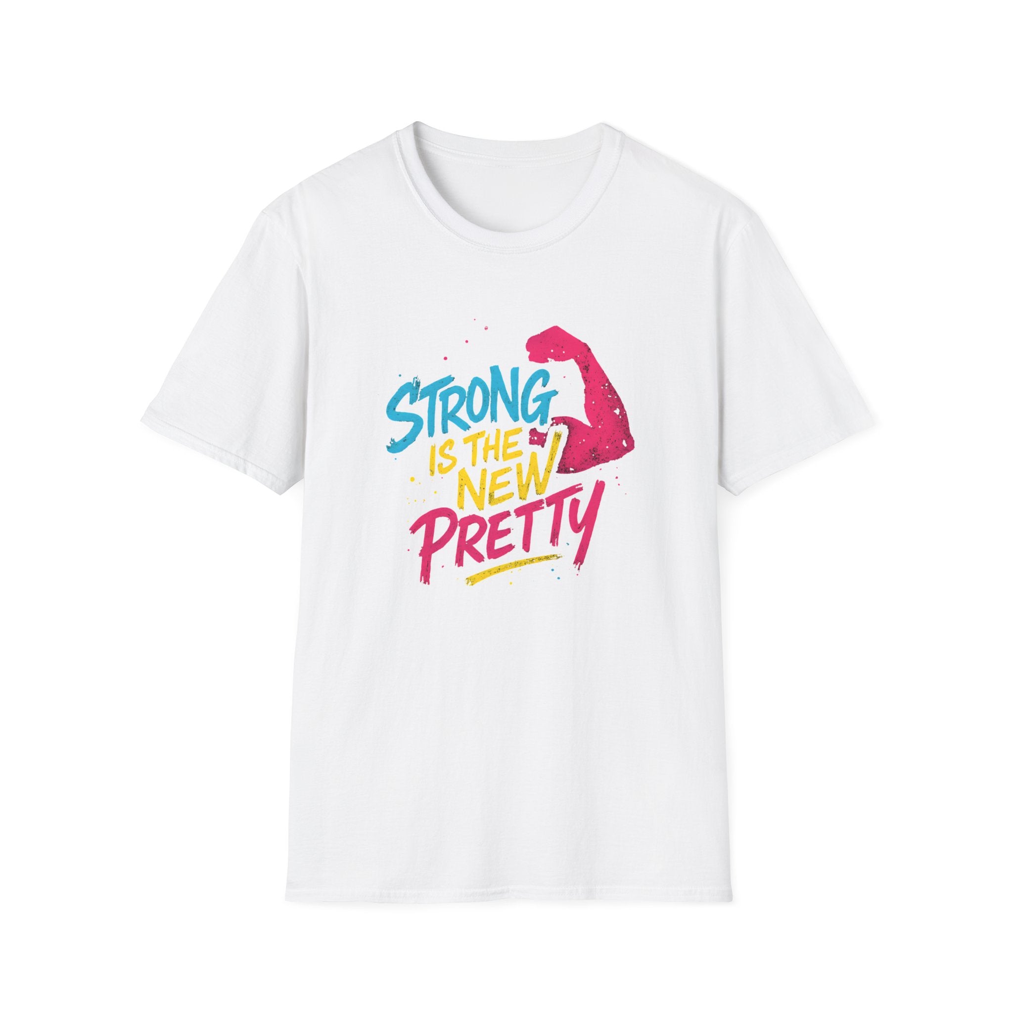 Strong Is New Pretty T-Shirt