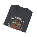 Running Cheaper Than Therapy T-Shirt