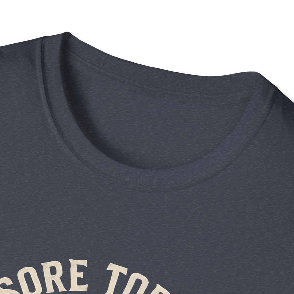 Sore Today Strong Tomorrow T-Shirt