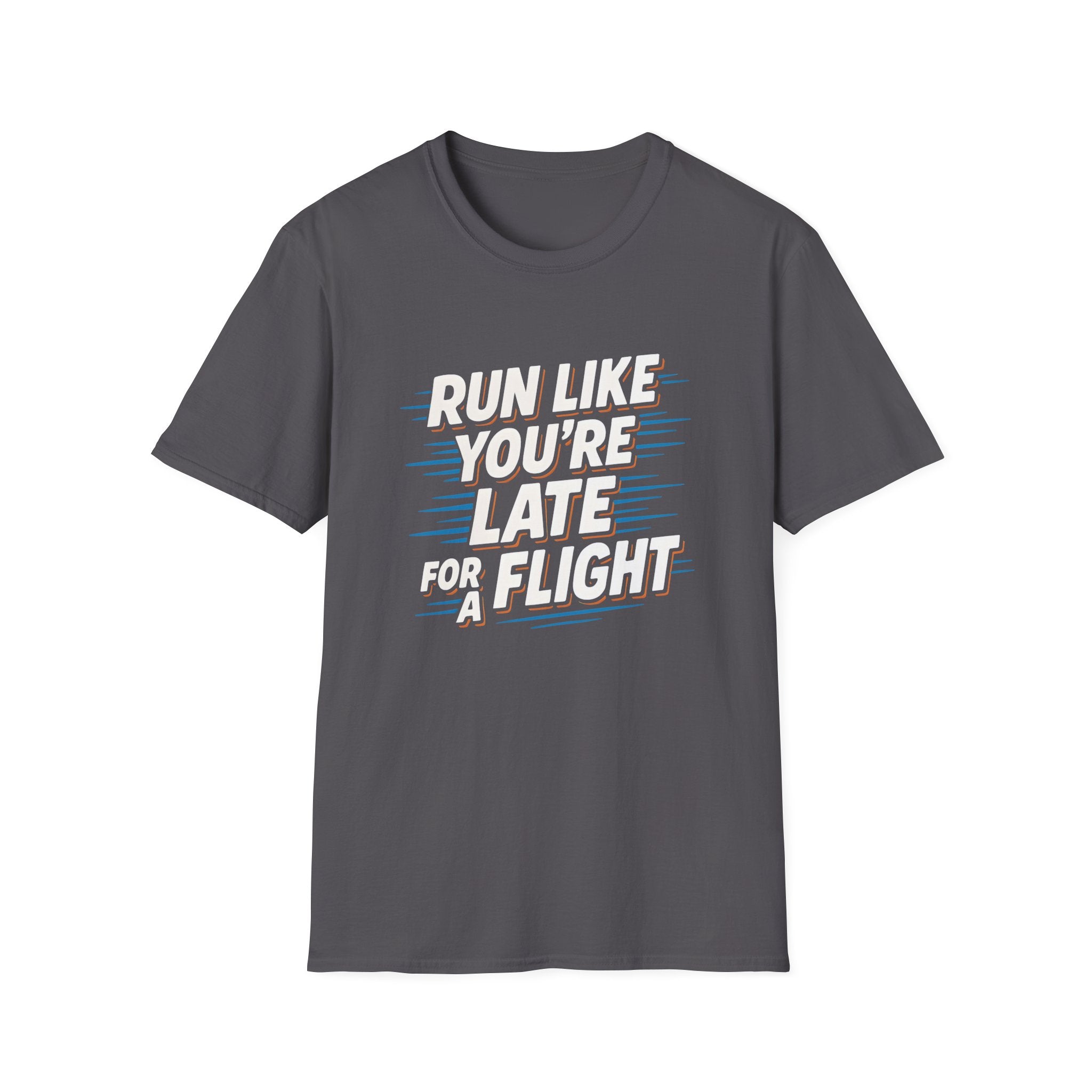 Run Like You're Late T-Shirt