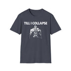 Till I Collapse Vintage Gym T-Shirt
