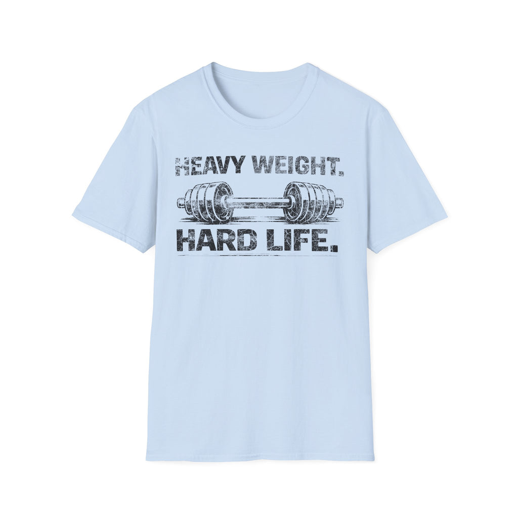 Heavy Weight Hard Life Light Tee