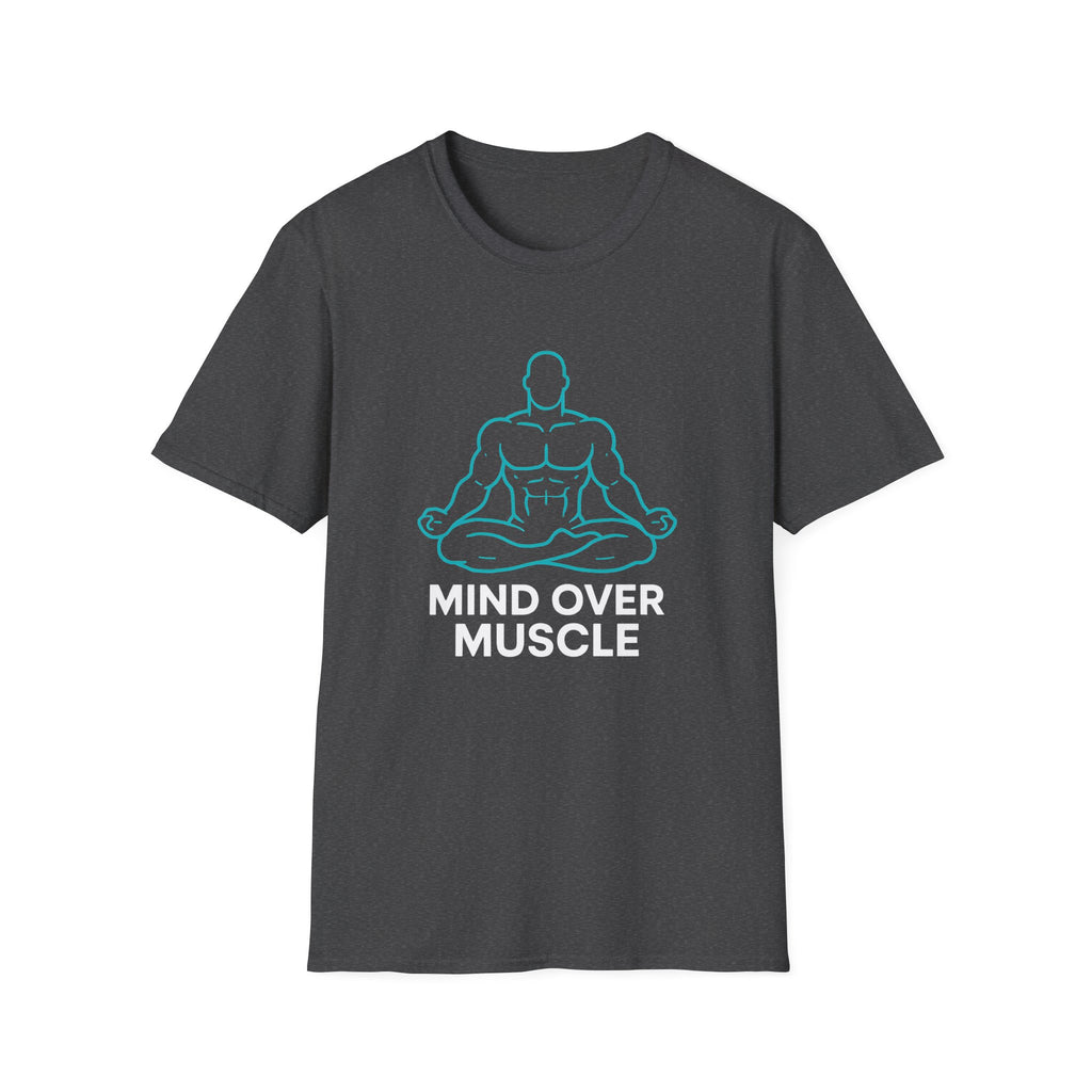 Mind Over Muscle T-Shirt