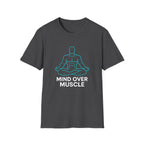 Mind Over Muscle T-Shirt