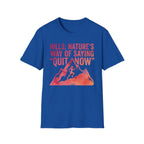 Trail Running Hills Nature Saying Quit Gymwear T-Shirt