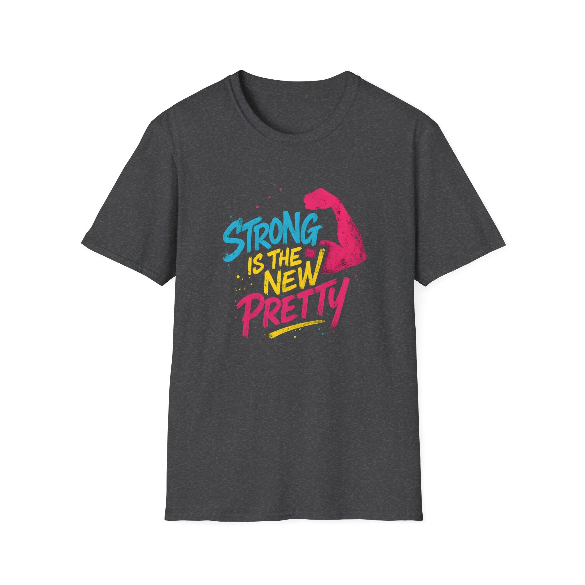 Strong Is New Pretty T-Shirt