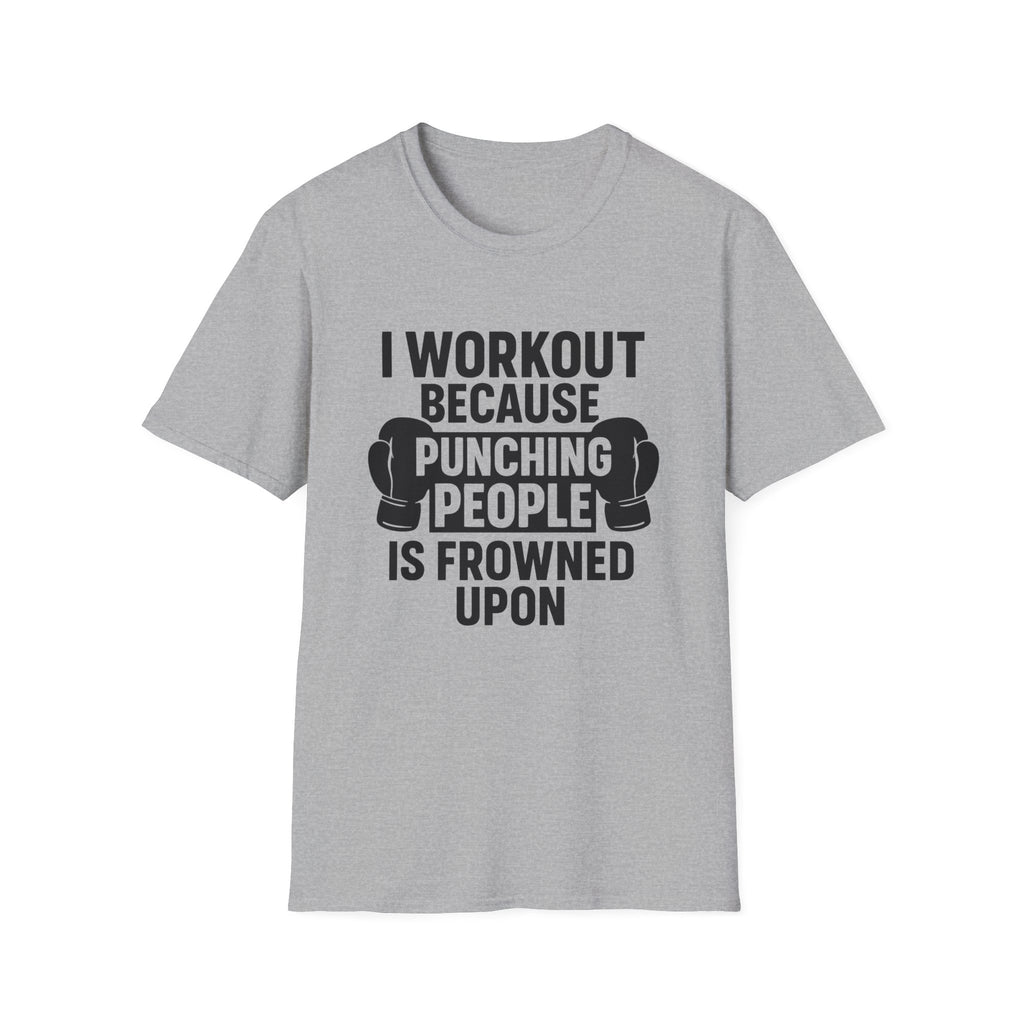 I Work Out T-Shirt
