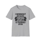 I Work Out T-Shirt