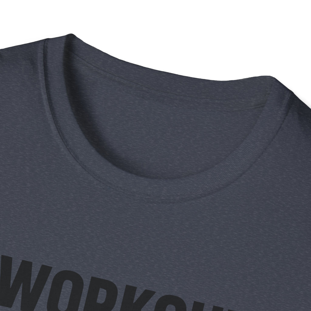 I Work Out T-Shirt