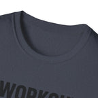 I Work Out T-Shirt