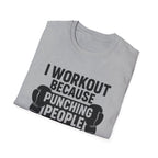 I Work Out T-Shirt