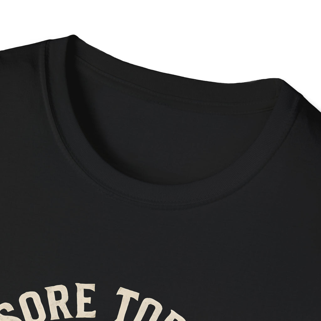 Sore Today Strong Tomorrow T-Shirt