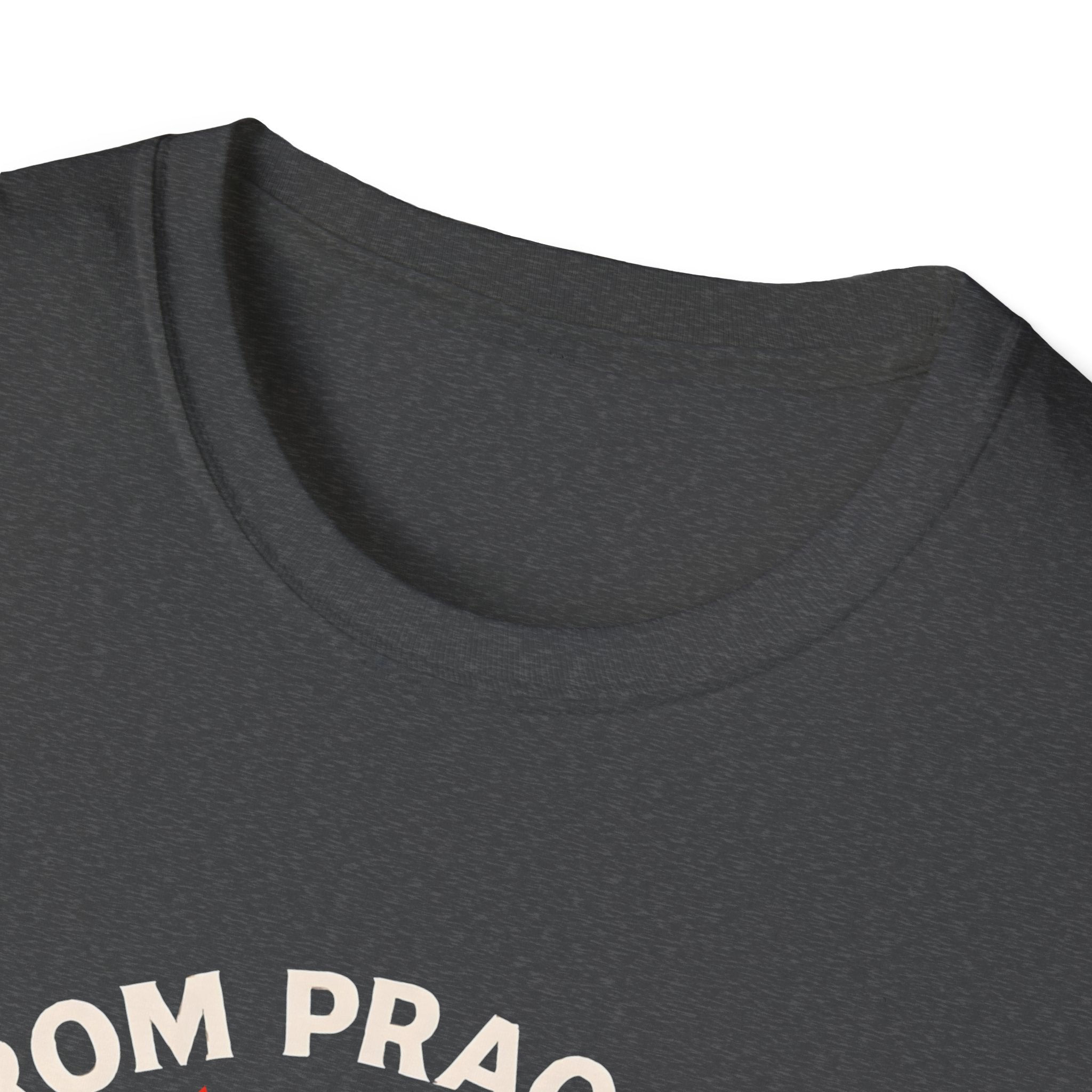 From Practice to Podium T-Shirt