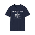 Till I Collapse Vintage Gym T-Shirt