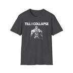 Till I Collapse Vintage Gym T-Shirt