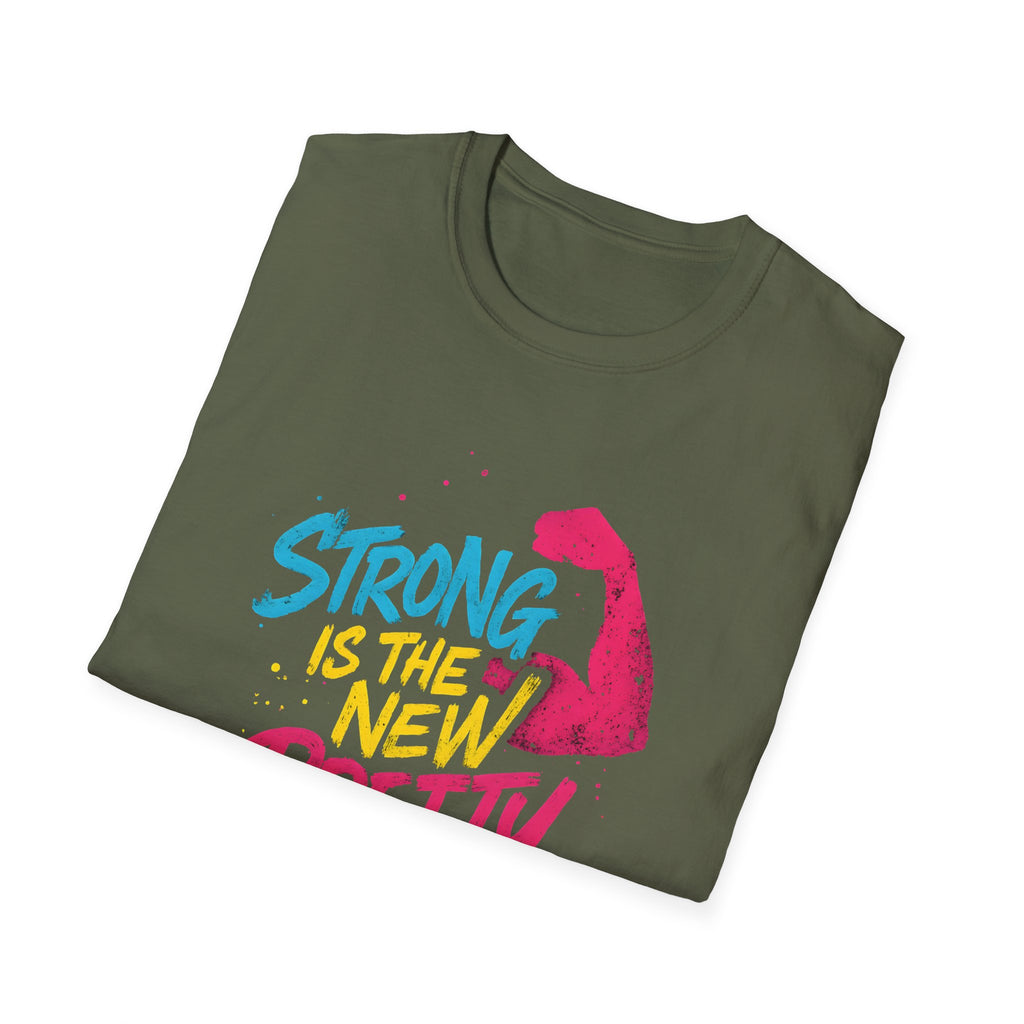 Strong Is New Pretty T-Shirt