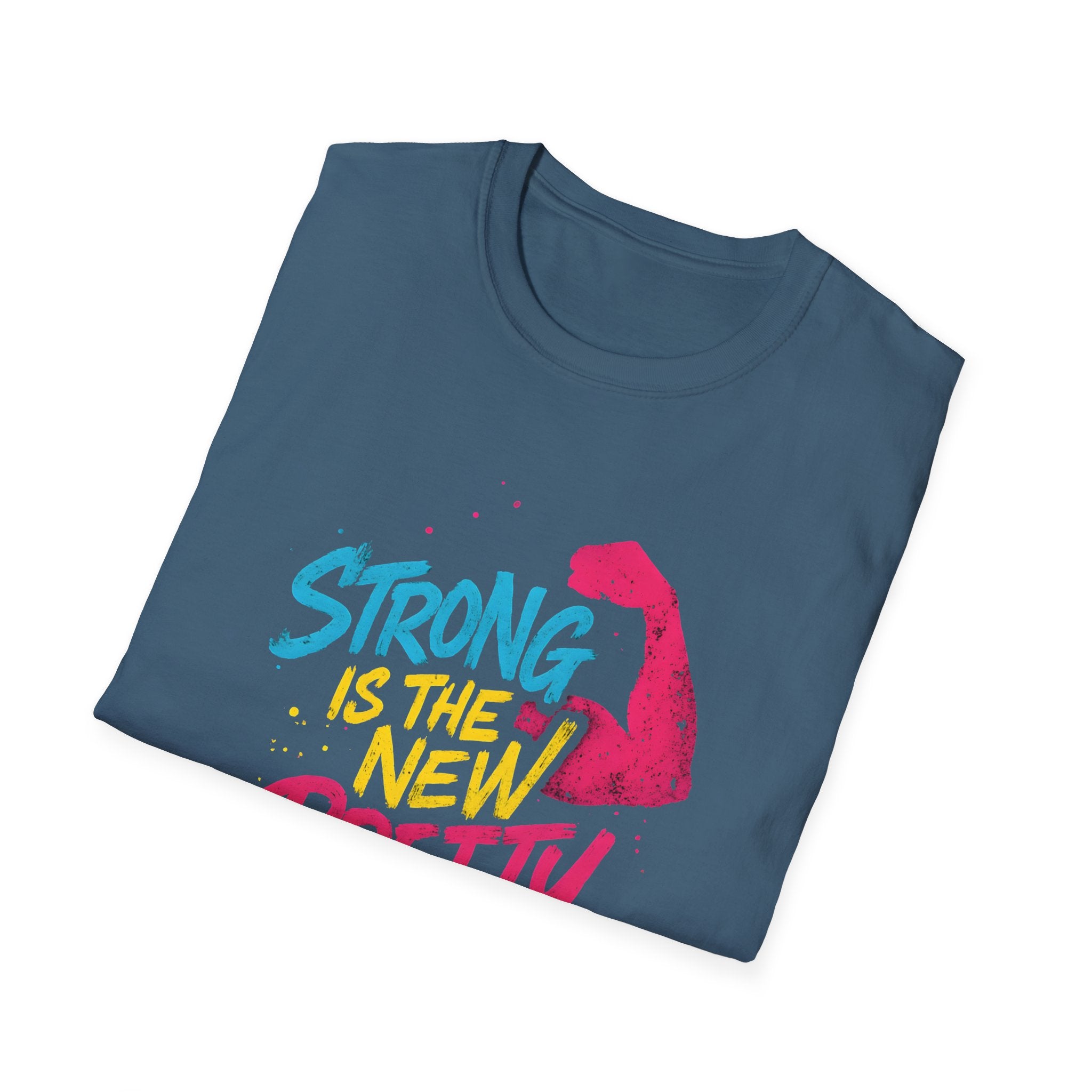 Strong Is New Pretty T-Shirt