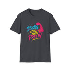 Strong Is New Pretty T-Shirt