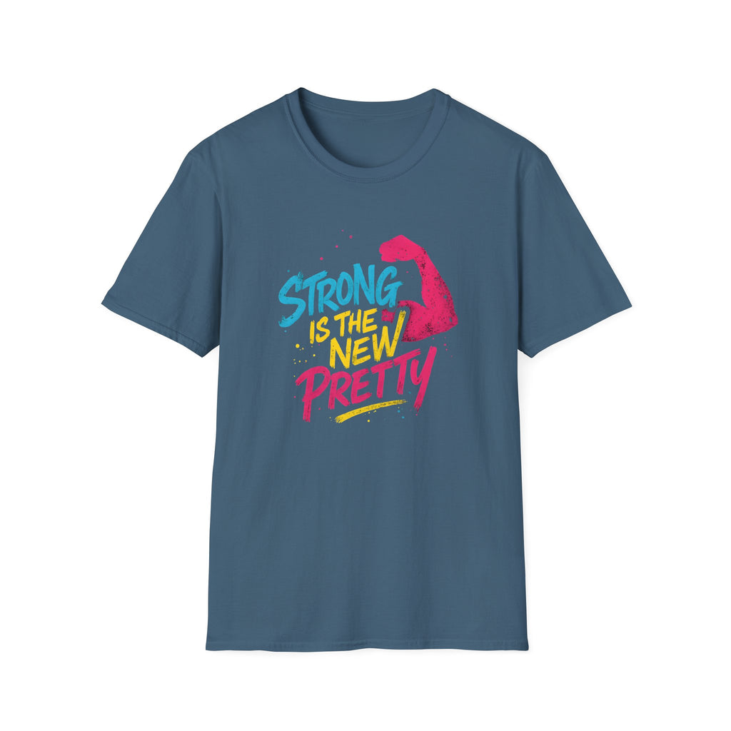 Strong Is New Pretty T-Shirt