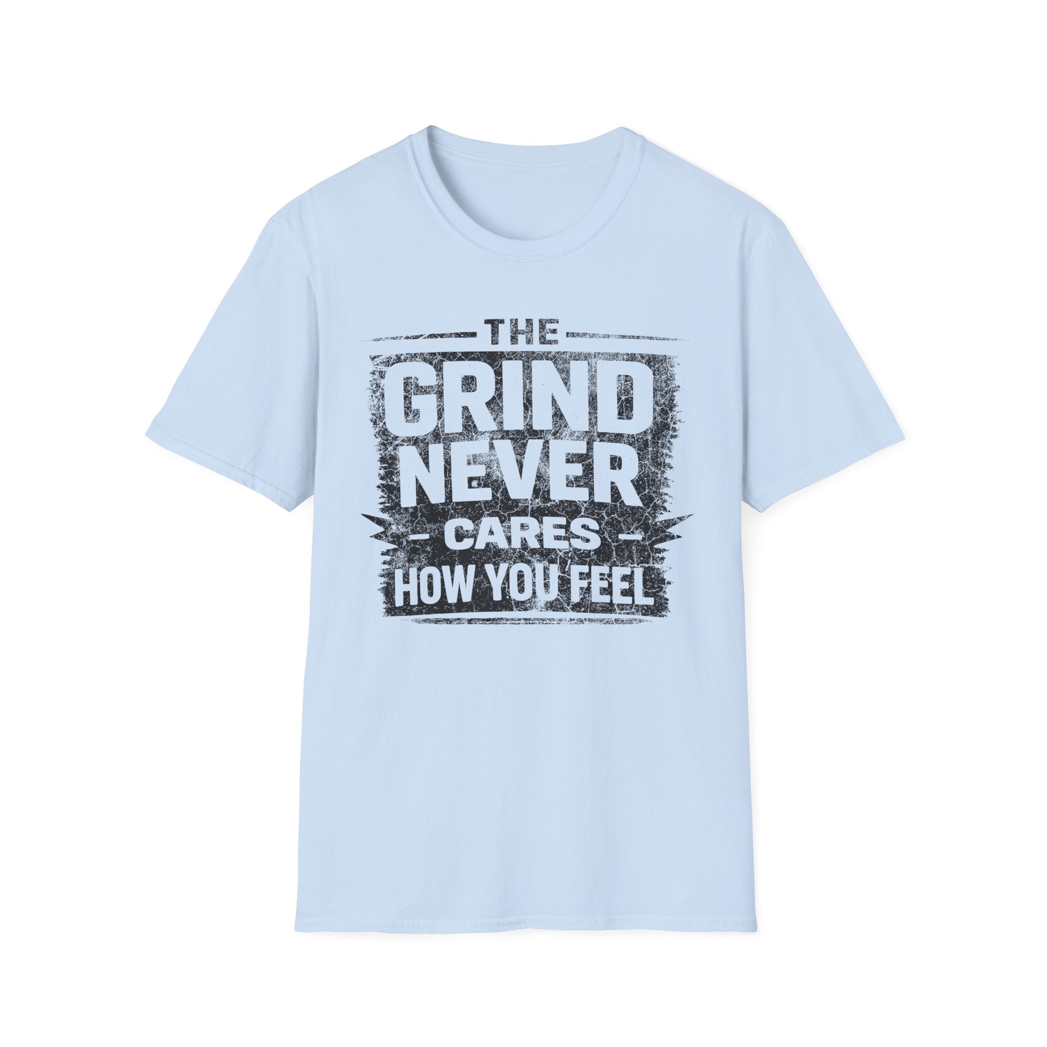The Grind Never Cares Light Tee