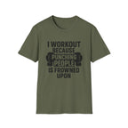 I Work Out T-Shirt