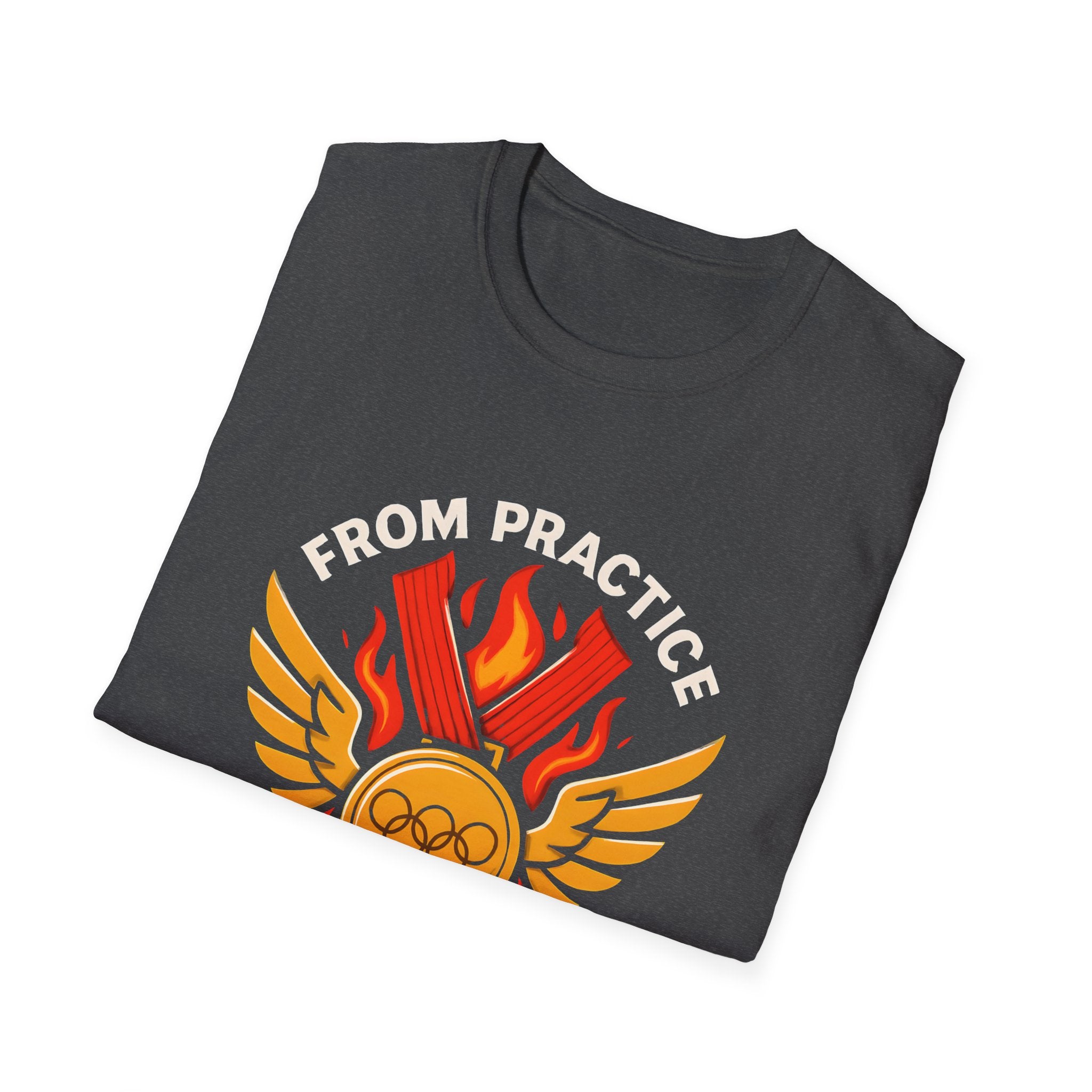 From Practice to Podium T-Shirt