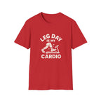 Leg Day Cardio T-Shirt