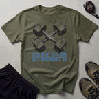 Earn Your Strength Gym T-Shirt