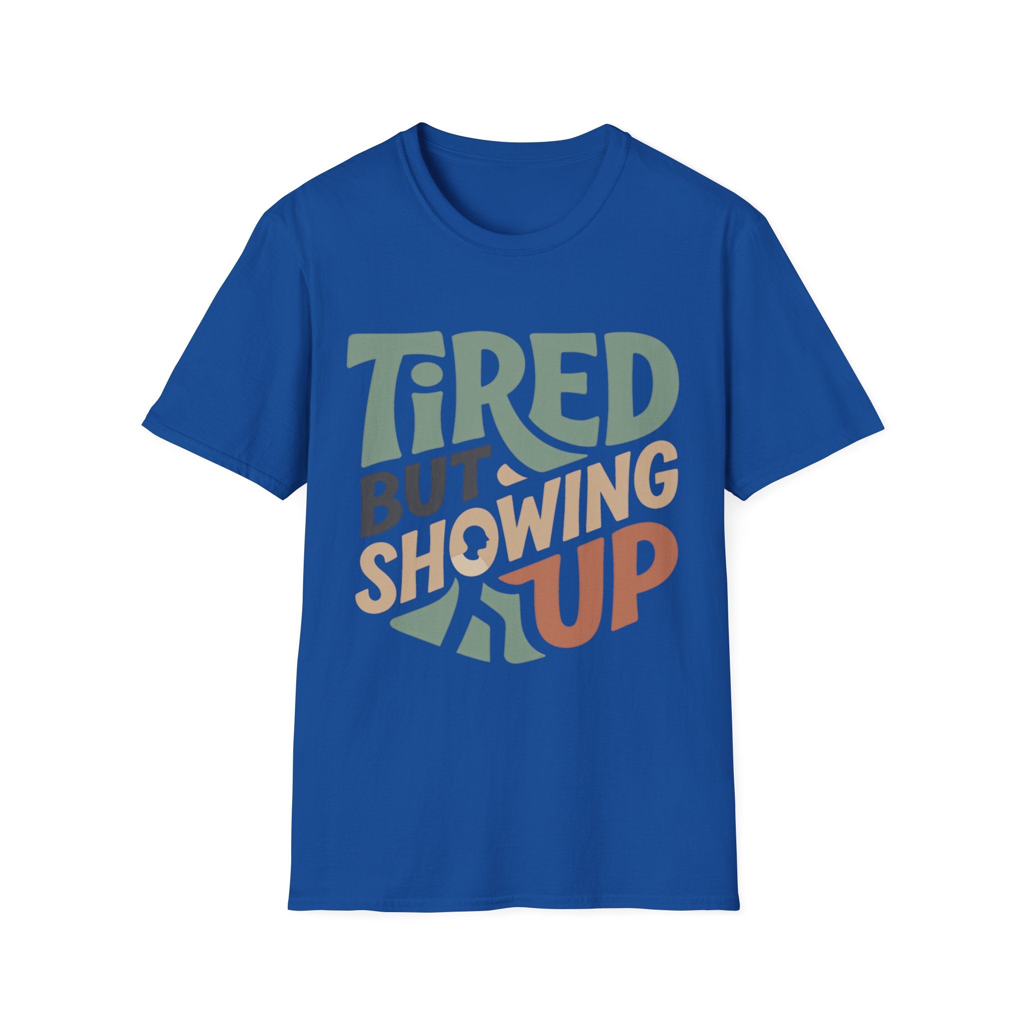 Showing Up Gym T-Shirt