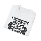 I Work Out T-Shirt