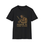 Honor in Every Strike T-Shirt