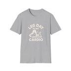 Leg Day Cardio T-Shirt
