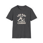 Leg Day Cardio T-Shirt