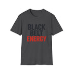 Black Belt Energy T-Shirt