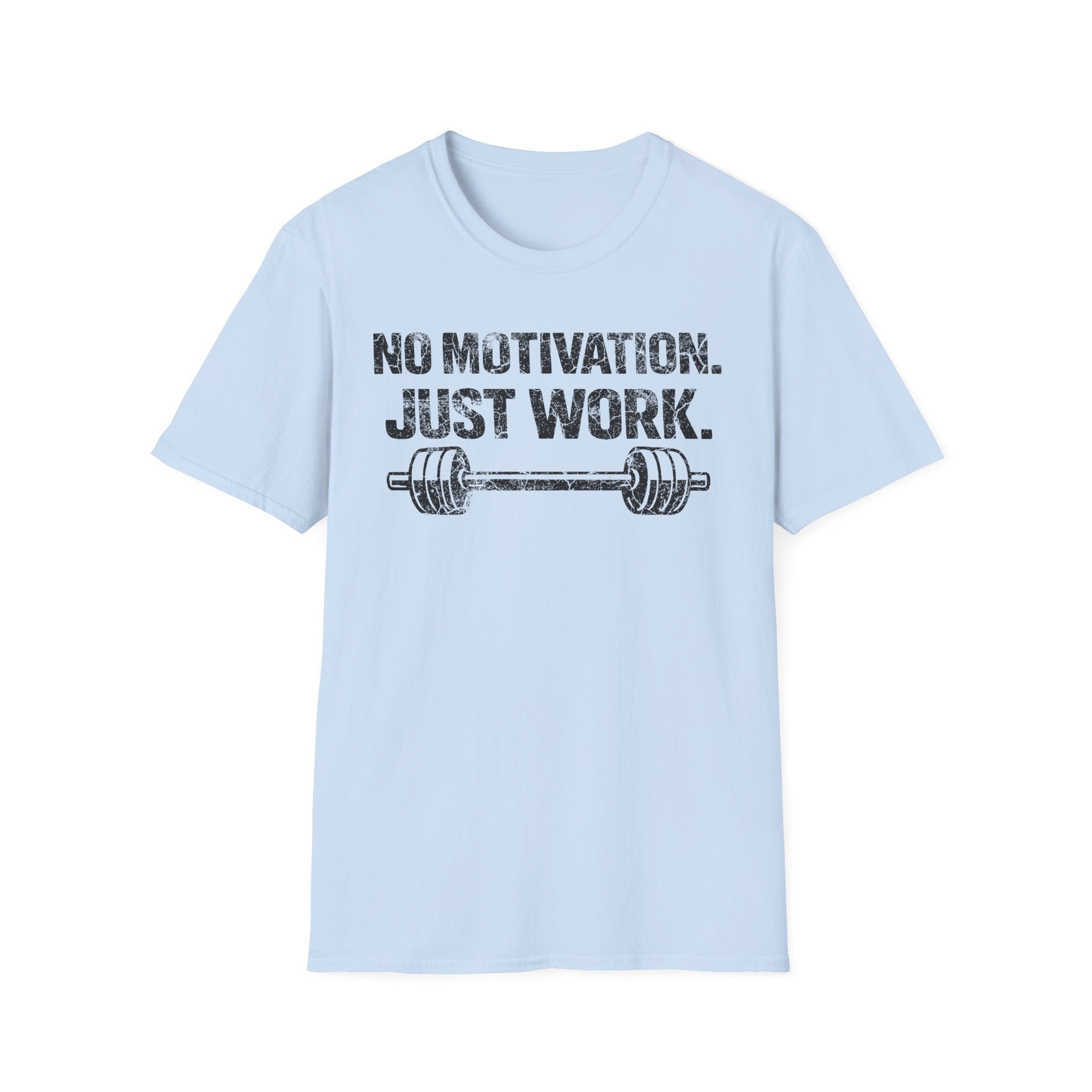 No Motivation Just Work Light Tee