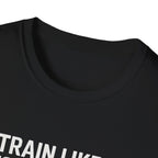 Train Like a Footballer T-Shirt