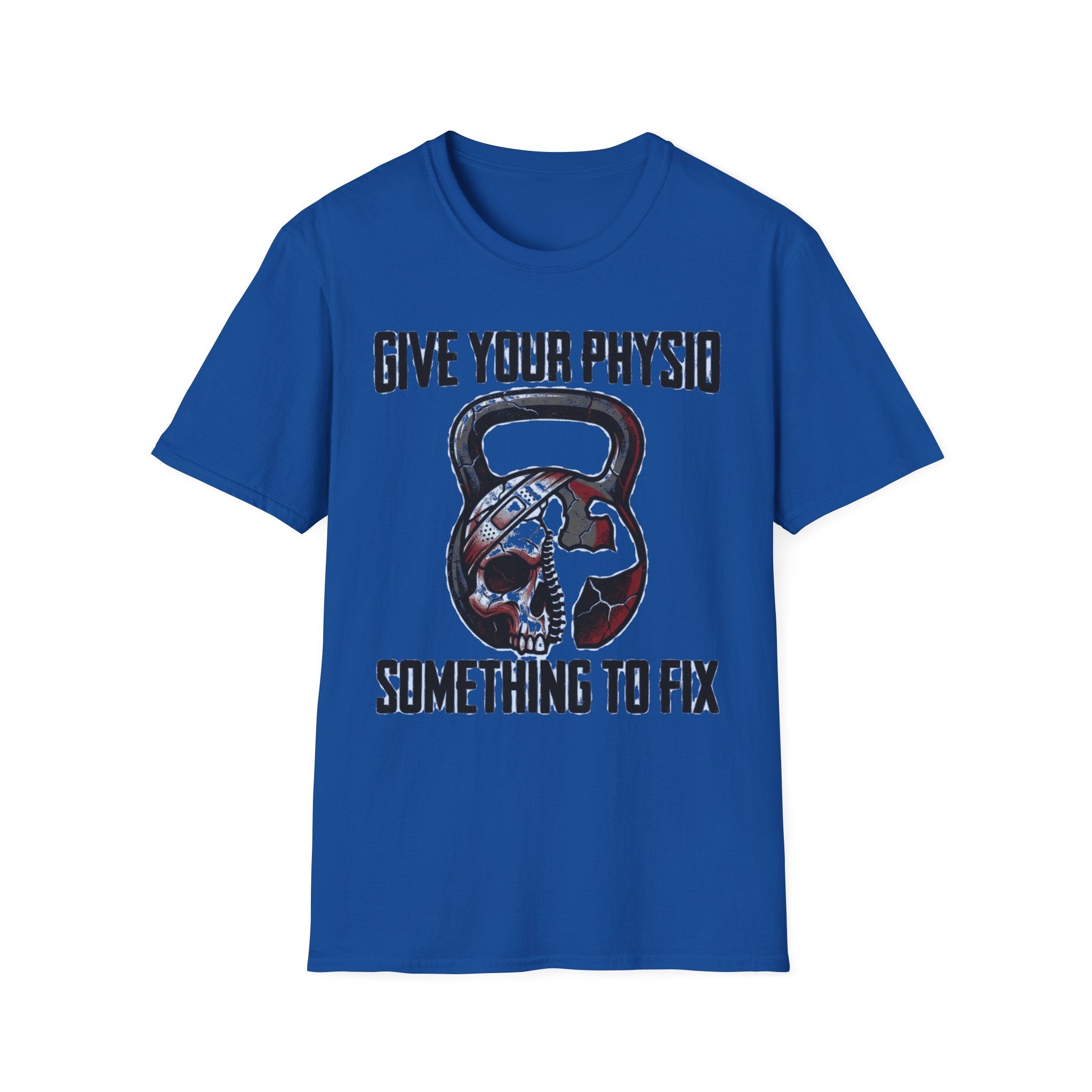 Give Your Physio Something To Fix Gym T-Shirt