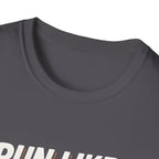 Run Like You're Late T-Shirt