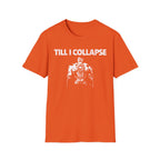 Till I Collapse Vintage Gym T-Shirt